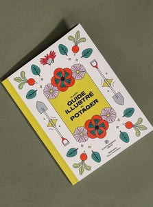 Petit guide illustré du potager (Nutritionniste urbain)